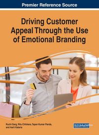 Produktbild: Driving Customer Appeal Through the Use of Emotional Branding