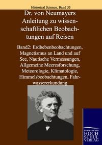 Produktbild: Dr. von Neumayers Anleitung zu wissenschaftlichen Beobachtungen auf Reisen