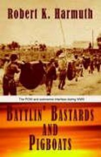 Produktbild: Harmuth, R: Battlin' Bastards and Pigboats