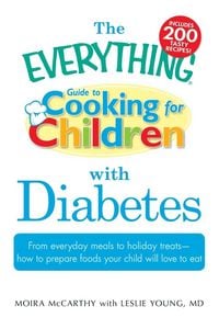 Produktbild: The Everything Guide to Cooking for Children with Diabetes
