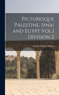 Produktbild: Picturesque Palestine, Sinai and Egypt Vol.1 Division 2