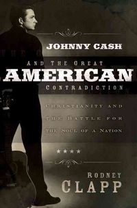 Produktbild: Johnny Cash and the Great American Contradiction