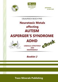 Produktbild: Neurotoxic Metals affecting Autism / Aspergers Syndrome / ADHD - Booklet 2 (Autism Booklets, #4)