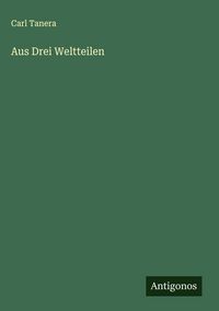 Produktbild: Aus Drei Weltteilen