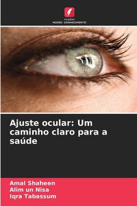 Produktbild: Ajuste ocular: Um caminho claro para a sa&uacute;de