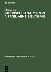 Produktbild: Metrische Analysen zu Vergil Aeneis Buch VIII