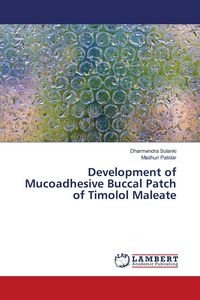 Produktbild: Development of Mucoadhesive Buccal Patch of Timolol Maleate