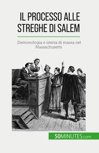 Produktbild: Il processo alle streghe di Salem