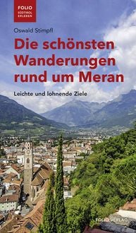 Produktbild: Die sch&ouml;nsten Wanderungen rund um Meran