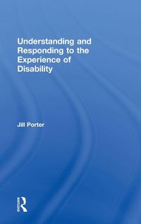 Produktbild: Understanding and Responding to the Experience of Disability