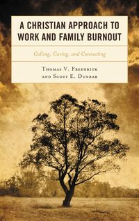 Produktbild: A Christian Approach to Work and Family Burnout