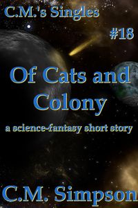 Produktbild: Of Cats and Colony (C.M.'s Singles, #18)
