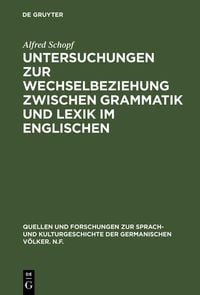 Produktbild: Untersuchungen zur Wechselbeziehung zwischen Grammatik und Lexik im Englischen