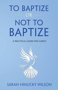 Produktbild: To Baptize or Not to Baptize