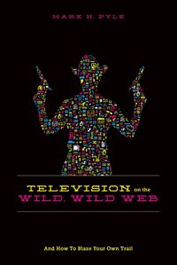 Produktbild: Pyle, M: Television on the Wild, Wild Web