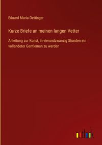 Produktbild: Kurze Briefe an meinen langen Vetter