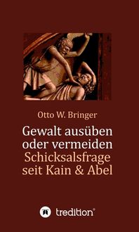 Produktbild: Gewalt aus&uuml;ben oder vermeiden?