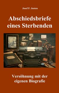 Produktbild: Abschiedsbriefe eines Sterbenden