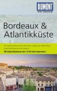 Produktbild: DuMont Reise-Taschenbuch Reisef&uuml;hrer Bordeaux & Atlantikk&uuml;ste