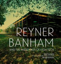 Produktbild: Reyner Banham and the Paradoxes of High Tech