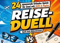 Produktbild: Reise-Duell: 24 spannende Urlaubs-Spiele f&uuml;r Zwei mit Stift & Papier - Spa&szlig; statt Bildschirmzeit