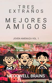 Produktbild: Tres extra&ntilde;os mejores amigos