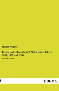 Produktbild: Reisen in der Regentschaft Algier in den Jahren 1836, 1837 und 1838