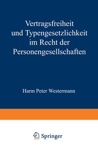 Produktbild: Vertragsfreiheit und Typengesetzlichkeit im Recht der Personengesellschaften
