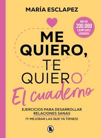 Produktbild: Me Quiero, Te Quiero. El Cuaderno / I Love Myself, I Love You. the Notebook