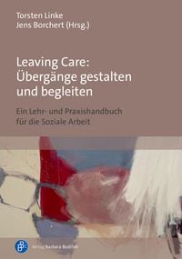Produktbild: Leaving Care: &Uuml;berg&auml;nge gestalten und begleiten