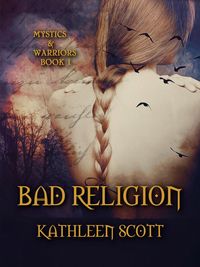 Produktbild: Bad Religion (Mystics and Warriors, #1)