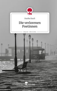 Produktbild: Die verlorenen Poetinnen. Life is a Story - story.one
