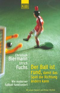 Bild vom Artikel Der Ball ist rund, damit das Spiel die Richtung ändern kann vom Autor Christoph Biermann