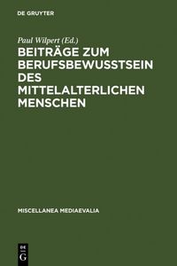 Produktbild: Beitr&auml;ge zum Berufsbewu&szlig;tsein des mittelalterlichen Menschen