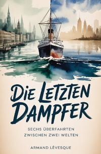 Produktbild: Die letzten Dampfer