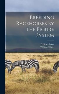 Produktbild: Breeding Racehorses by the Figure System