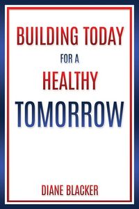 Produktbild: Building Today for a Healthy Tomorrow