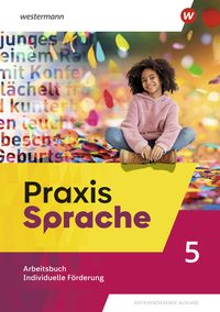 Produktbild: Praxis Sprache. Arbeitsbuch Individuelle F&ouml;rderung 5. Allgemeine Ausgabe