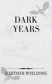 Produktbild: Dark Years (Sha-e-Fa, #4)