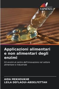 Produktbild: Applicazioni alimentari e non alimentari degli enzimi