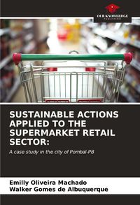 Produktbild: Sustainable Actions Applied To The Supermarket Retail Sector: