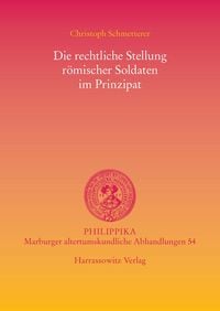 Produktbild: Die rechtliche Stellung r&ouml;mischer Soldaten im Prinzipat