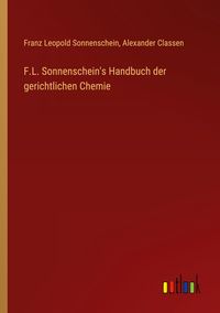 Produktbild: F.L. Sonnenschein's Handbuch der gerichtlichen Chemie