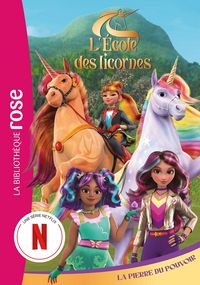 Produktbild: L'&eacute;cole des Licornes 06 (La s&eacute;rie TV) - La Pierre du Pouvoir