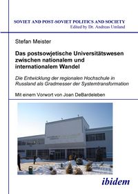 Produktbild: Das postsowjetische Universit&auml;tswesen zwischen nationalem und internationalem Wandel