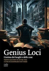 Produktbild: Genius Loci. L'anima dei luoghi e delle cose