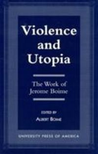 Produktbild: Boime, A: Violence and Utopia
