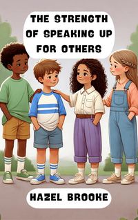 Produktbild: The Strength of Speaking Up for Others