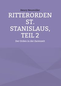 Produktbild: Ritterorden St. Stanislaus, Teil 2