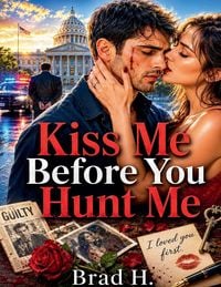 Produktbild: Kiss Me Before You Hunt Me